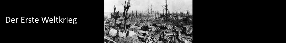 Erster Weltkrieg Erster Weltkrieg